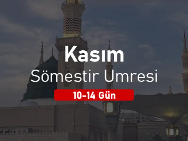 Kasım Sömestir Umresi
